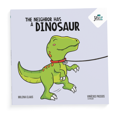 The neighbor has a dinosaur. Livro de história infantil em inglês.